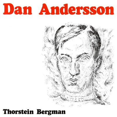 Dan Andersson/Thorstein Bergman