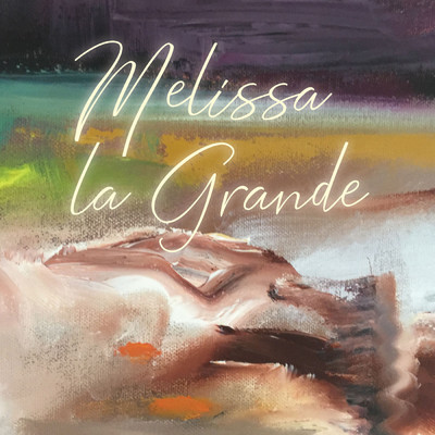 アルバム/Melissa la Grande, Vol. 1/Melissa la Grande