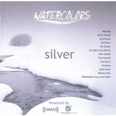 Watercolors: Silver [XM Radio Compilation]/Various Artists
