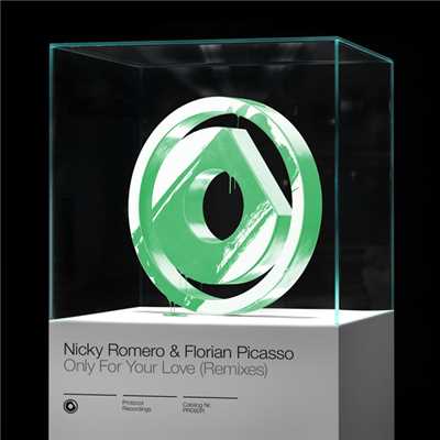 シングル/Only For Your Love(Tonny Tempo Remix)/Nicky Romero & Florian Picasso