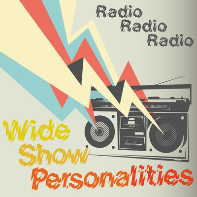 シングル/RadioRadioRadio/WideShowPersonalities