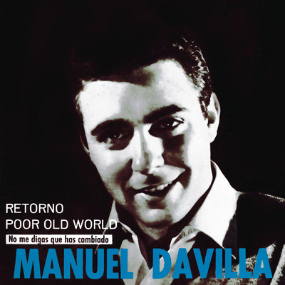 アルバム/Retorno (Remasterizado 2024)/Manuel Davilla