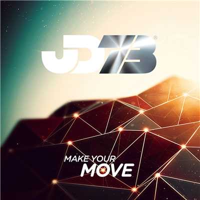 Make Your Move/JD73