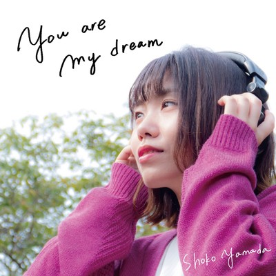 アルバム/You are my dream/山田祥子