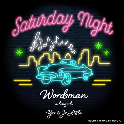 Saturday Night (feat. Yanto Jr'Little)/wordsman