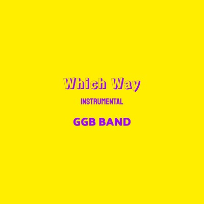 シングル/Which Way (Instrumental)/GGB BAND