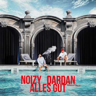 Noizy／Dardan／Jugglerz