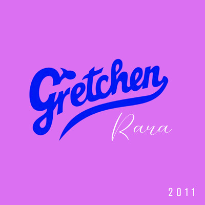アルバム/Rara/Gretchen