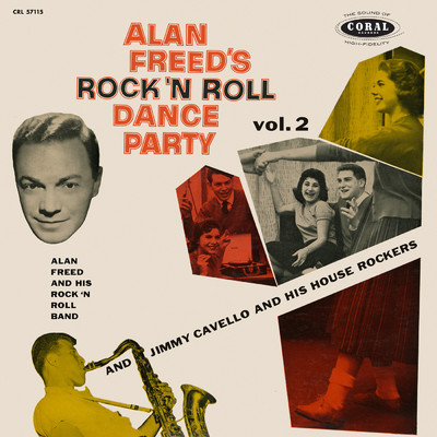 アルバム/Rock 'N Roll Dance Party (featuring Jimmy Cavallo And His House Rockers／Vol. 2)/Alan Freed And His Rock 'N' Roll Band