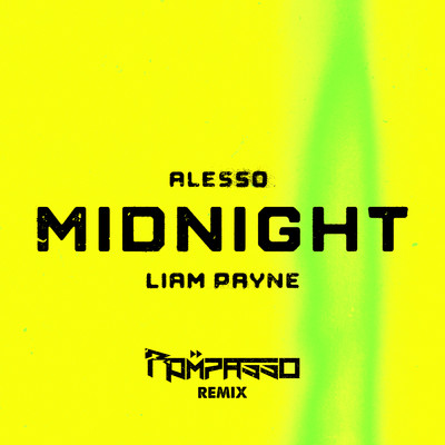 シングル/Midnight (featuring Liam Payne／Rompasso Remix)/アレッソ