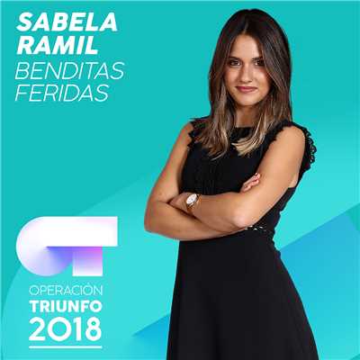 Benditas Feridas (Operacion Triunfo 2018)/Sabela Ramil