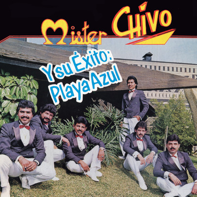 アルバム/Y Su Exito Playa Azul/Mister Chivo
