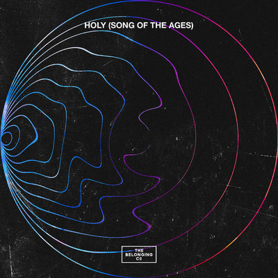 シングル/Holy (Song Of The Ages) (Live)/The Belonging Co／Andrew Holt