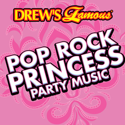 Drew's Famous Pop Rock Princess Party Music/The Hit Crew