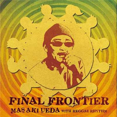 シングル/Final Frontier/上田正樹 with Reggae Rhythm