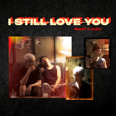 I Still Love You/MoodT & JustV