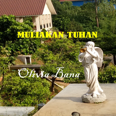 シングル/Muliakan Tuhan/Olivia Bana