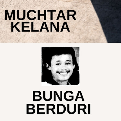 アルバム/Bunga Berduri/Muchtar Kelana