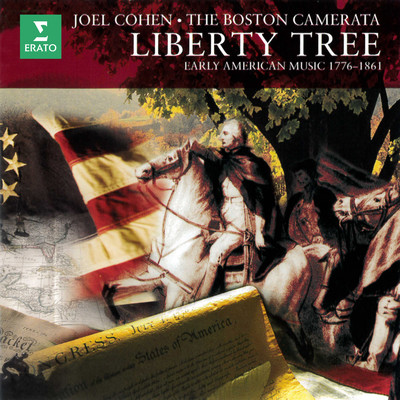 アルバム/Liberty Tree. Early American Music, 1776-1861/Boston Camerata & Joel Cohen