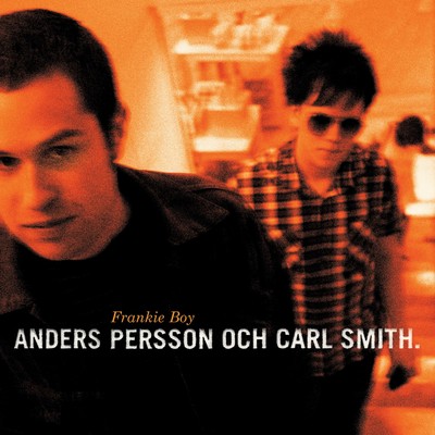Anders Persson och Carl Smith