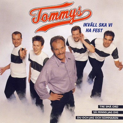 アルバム/Ikvall ska vi ha fest/Tommys