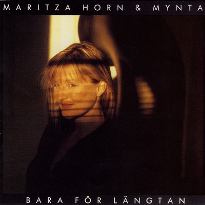 Bara For Langtan/Maritza Horn／Mynta
