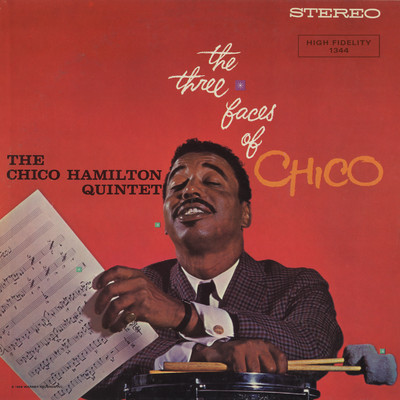 アルバム/The Three Faces Of Chico/The Chico Hamilton Quintet