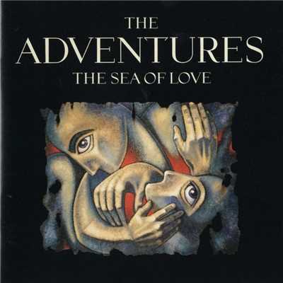アルバム/The Sea Of Love/The Adventures