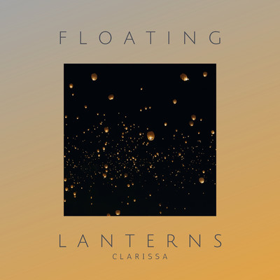 シングル/Floating Lanterns/Clarissa