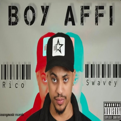 シングル/Boy Affi/Rico Swavey
