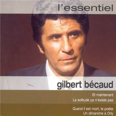 L'essentiel : Gilbert Becaud/Gilbert Becaud