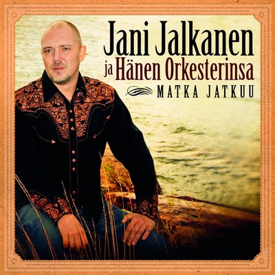 Kaktusviinaa (feat. Kari Tapio)/Jani Jalkanen ja Hanen Orkesterinsa