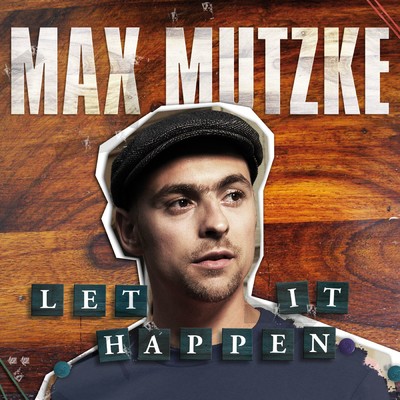 アルバム/Let It Happen/Max Mutzke