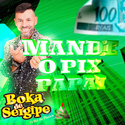 Mande o Pix Papai/Boka de Sergipe