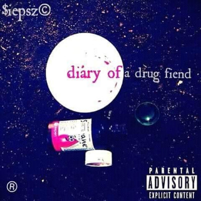 Diary of a Drug Fiend/$iepsz