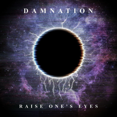 シングル/DAMNATION/RAISE ONE'S EYES
