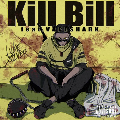 Kill Bill/Luke Silver feat. VAPESHARK