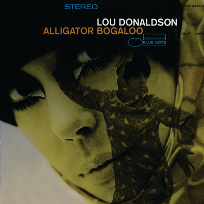 Alligator Bogaloo/ルー・ドナルドソン