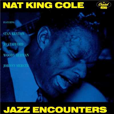 Jazz Encounters/ナット・キング・コール