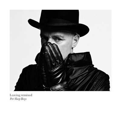 アルバム/Leaving Remixed/Pet Shop Boys