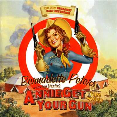 シングル/They Say It's Wonderful/Annie Get Your Gun - The 1999 Broadway Cast／Bernadette Peters／Tom Wopat