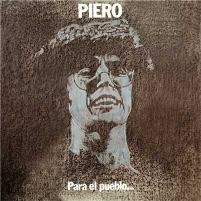 アルバム/Para el Pueblo lo Que Es del Pueblo/Piero