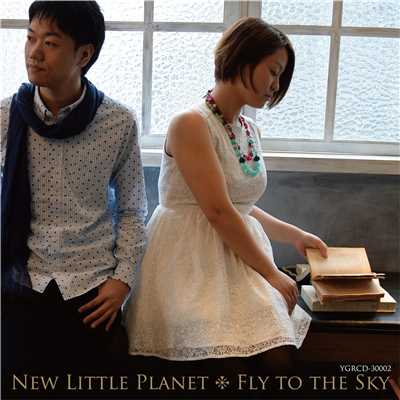 Fly to the Sky/New Little Planet