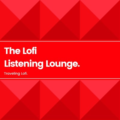 アルバム/ラウンジでまったりLo-fiを聴きながら - Traveling Lofi (DJ MIX)/Cafe lounge resort