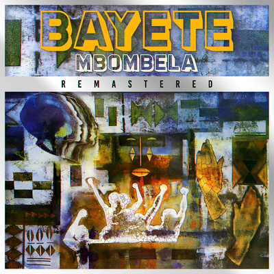 Mbombela (Remastered 2023)/Bayete