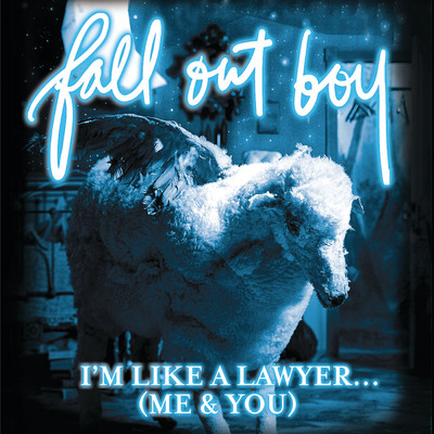アルバム/I'm Like A Lawyer With The Way I'm Always Trying To Get You Off (Me & You) Bundle 2 (UK Version)/フォール・アウト・ボーイ