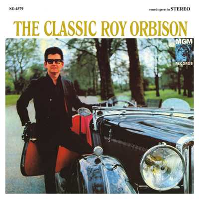 アルバム/The Classic Roy Orbison (Remastered)/Roy Orbison