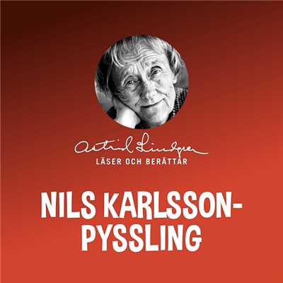 Nils Karlsson-Pyssling (Del 1)/Astrid Lindgren