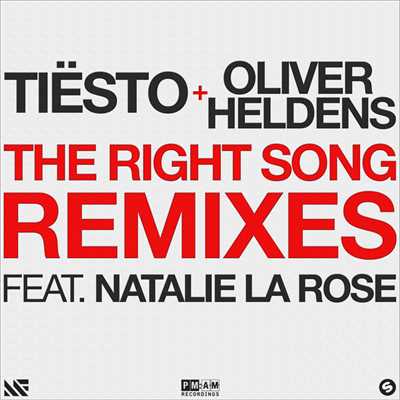 The Right Song (featuring Natalie La Rose／Remixes)/ティエスト／オリヴァー・ヘルデンス