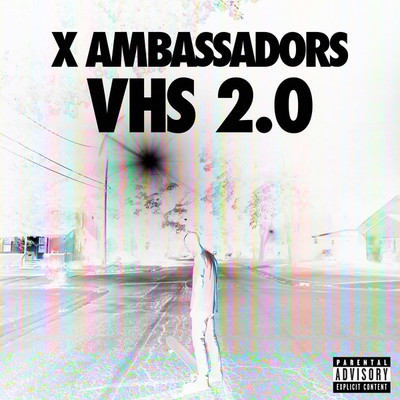 アルバム/VHS 2.0 (Explicit)/X・アンバサダーズ